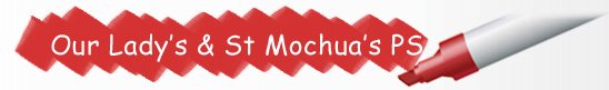 Our Lady's & St Mochua's PS